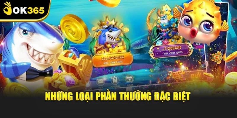 Những loại phần thưởng đặc biệt
